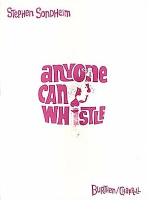 Anyone Can Whistle by Stephen Sondheim