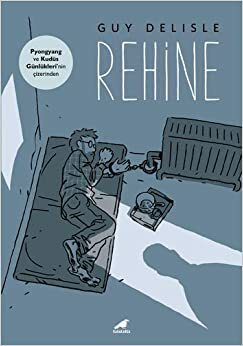 Rehine by Guy Delisle