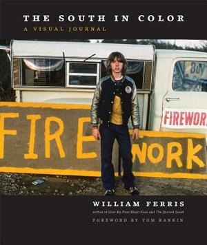 The South in Color: A Visual Journal by William Ferris