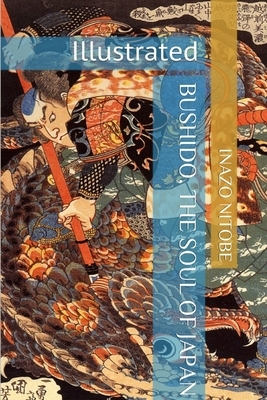 Bushido, the Soul of Japan by Inazō Nitobe