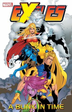 Exiles - Volume 7: A Blink in Time by Chuck Austen, Jim Calafiore
