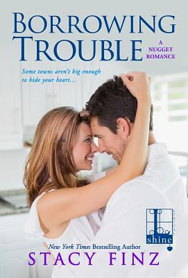 Borrowing Trouble by Stacy Finz