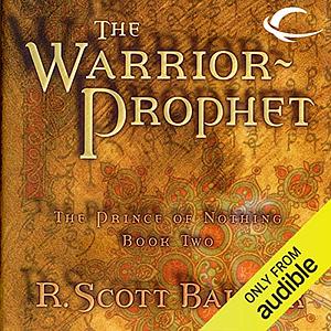 The Warrior-Prophet by R. Scott Bakker