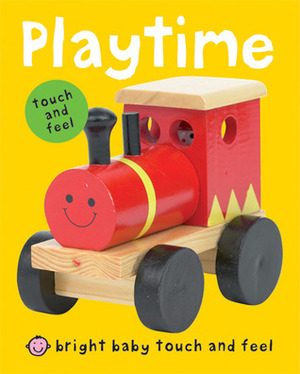 Bright Baby Touch and Feel Playtime by Roger Priddy