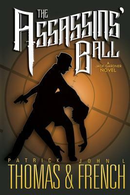 The Assassins' Ball by Patrick Thomas, John L. French