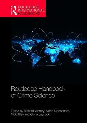 Routledge Handbook of Crime Science by 