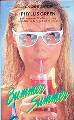 Bummer Summer by Phyllis Green