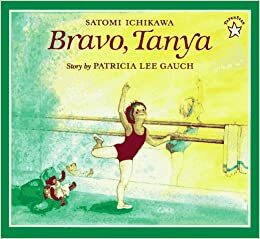 Bravo, Tanya by Patricia Lee Gauch