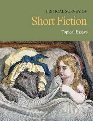 Critical Survey of Short Fiction: Topical Essays: Print Purchase Includes Free Online Access by 