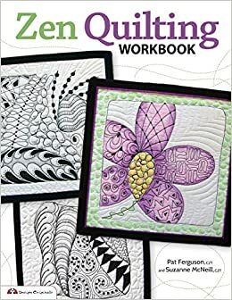 Zen Quilting Workbook: Workbook inspired by Zentangle by Pat Ferguson