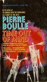 Time Out Of Mind by Pierre Boulle, Pierre Boulle