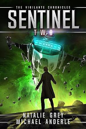 Sentinel  by Natalie Grey, Michael Anderle