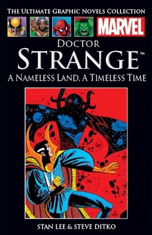 Doctor Strange: A Nameless Land, A Timeless Time by Stan Lee