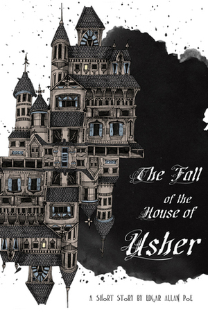 The Fall of the House of Usher by Edgar Allan Poe