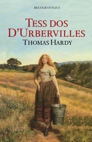 Tess dos D’Urbervilles by Thomas Hardy