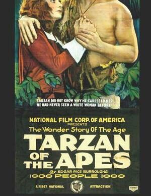 Tarzan Of The Apes: A Fantastic Story of Action & Adventure (Annotated) By Edgar Rice Burroughs. by Edgar Rice Burroughs