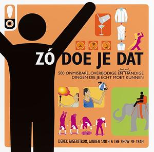 Zó doe je dat by Derek Fagerstrom, Lauren Smith
