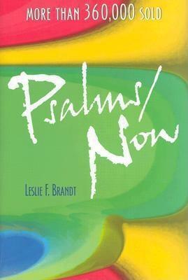 Psalms Now by Leslie F. Brandt