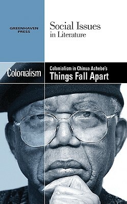 Colonialism in Chinua Achebe's Things Fall Apart by 