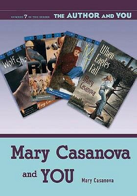 Mary Casanova and You by Mary Casanova