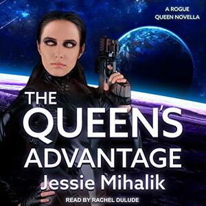 The Queen's Advantage by Jessie Mihalik