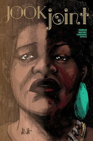 Jook Joint #4 by Alitha Martinez, Tee Franklin