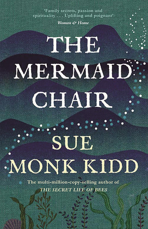 The Mermaid Chair by Sue Monk Kidd