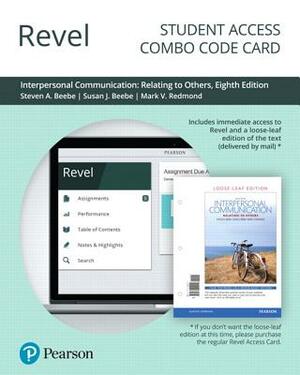 Revel for Interpersonal Communication: Relating to Others -- Combo Access Card by Susan Beebe, Mark Redmond, Steven Beebe