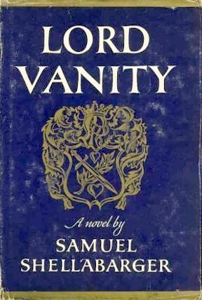 Lord Vanity by Samuel Shellabarger