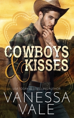 Cowboys & Kisses by Vanessa Vale
