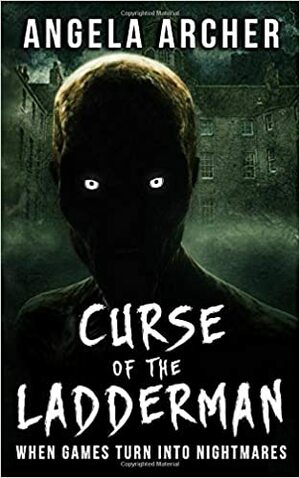 Curse of the Ladderman by Angela Archer