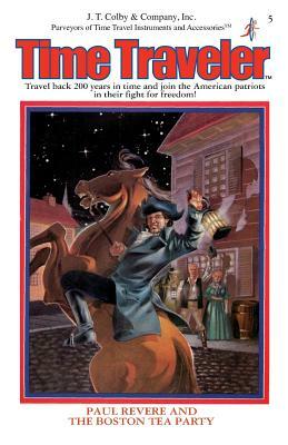 Paul Revere & The Boston Tea Party by Marc Kornblatt