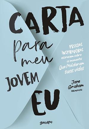 Carta para meu jovem eu by Jane Graham