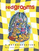 Redgrooms by Arthur C. Danto, Red Grooms, Marco Livingstone, Timothy Hyman