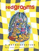 Redgrooms by Red Grooms, Marco Livingstone, Timothy Hyman, Arthur C. Danto