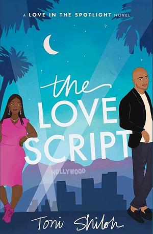 The Love Script by Toni Shiloh
