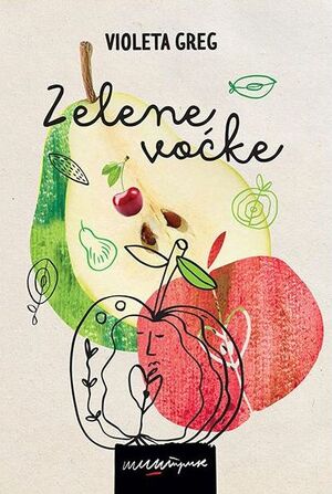 Zelene Voćke by Wioletta Greg