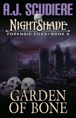 Garden of Bone by A.J. Scudiere