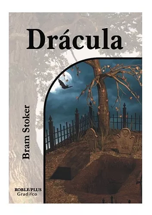 Drácula by Bram Stoker