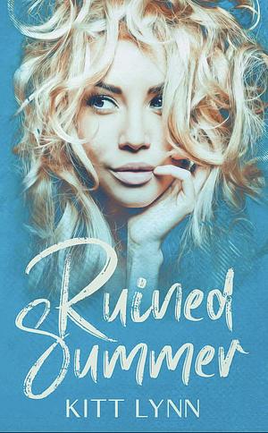 Ruined Summer by Kitt Lynn