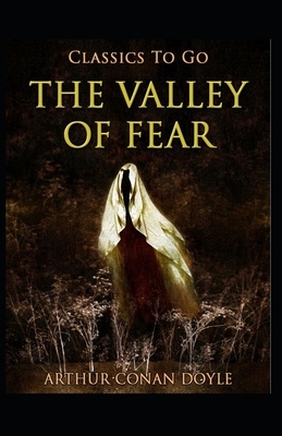 The Valley of Fear Illustrated by Arthur Conan Doyle