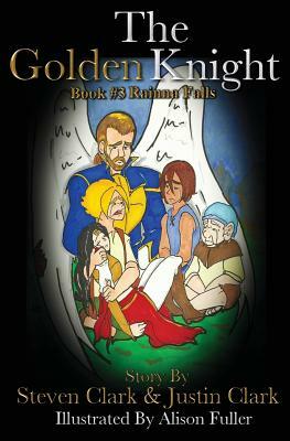 The Golden Knight #3 Rainna Falls by Justin Clark, Steven Clark