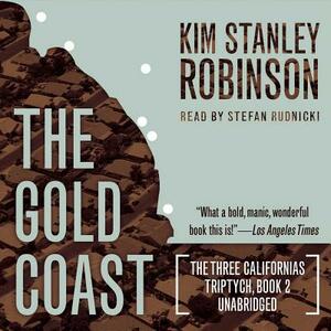 The Gold Coast by Kim Stanley Robinson