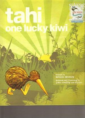 Tahi: One Lucky Kiwi by Ali Teo, John O'Reilly, Melanie Drewery