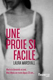 Une proie si facile by Laura Marshall