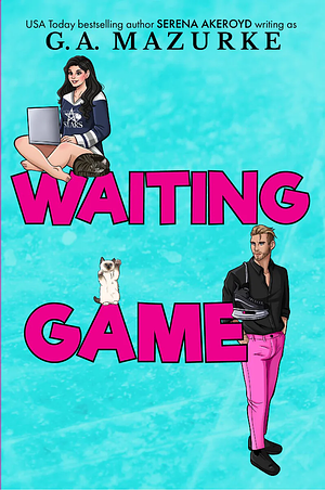 Waiting Game by G.A. Mazurke