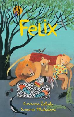 Felix by Giovanna Zoboli