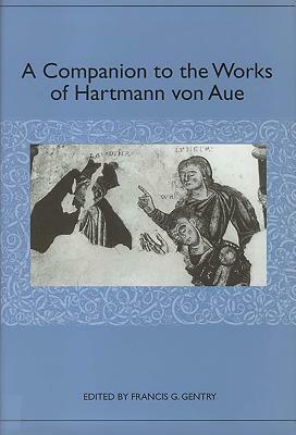 A Companion to the Works of Hartmann Von Aue by 