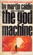 The God Machine by Martin Caidin