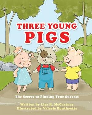 Three Young Pigs by Lisa R. McCartney